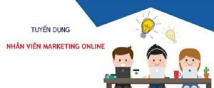 Tuyển dụng nhân viên marketing online cho doanh nghiệp tại Bình Dương